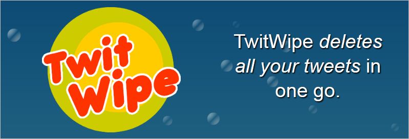 Cómo borrar todos tus tweets con TwitWipe