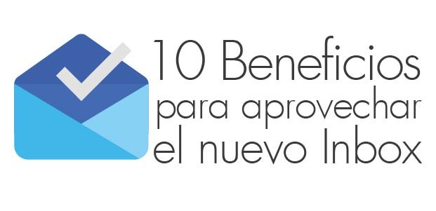 beneficios-para-aprovechar el nuevo inbox